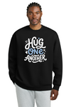 Hug One Another Crewneck Sweatshirt - Artdog Designs Inc