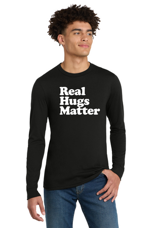 Real Hugs Matter Long Sleeve Tee