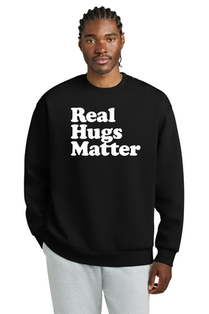 Real Hugs Matter Crewneck Sweatshirt