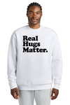 Real Hugs Matter Crewneck Sweatshirt - Artdog Designs Inc