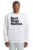 Real Hugs Matter Crewneck Sweatshirt - Artdog Designs Inc